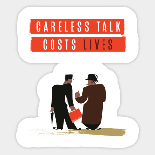 Careless Talk Costs Lives Sticker